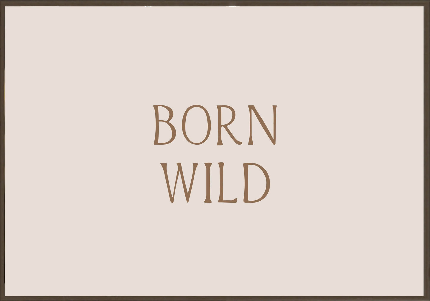 Born Wild Постер - Рисунки.бг 