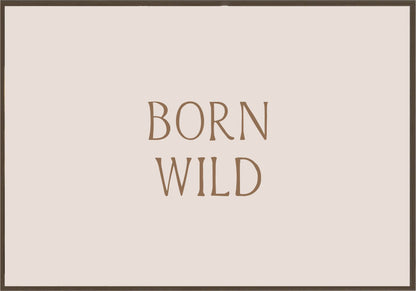 Born Wild Постер - Рисунки.бг 