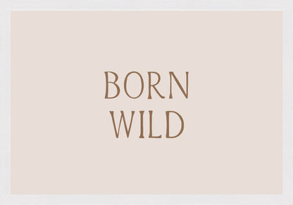 Born Wild Постер - Рисунки.бг 