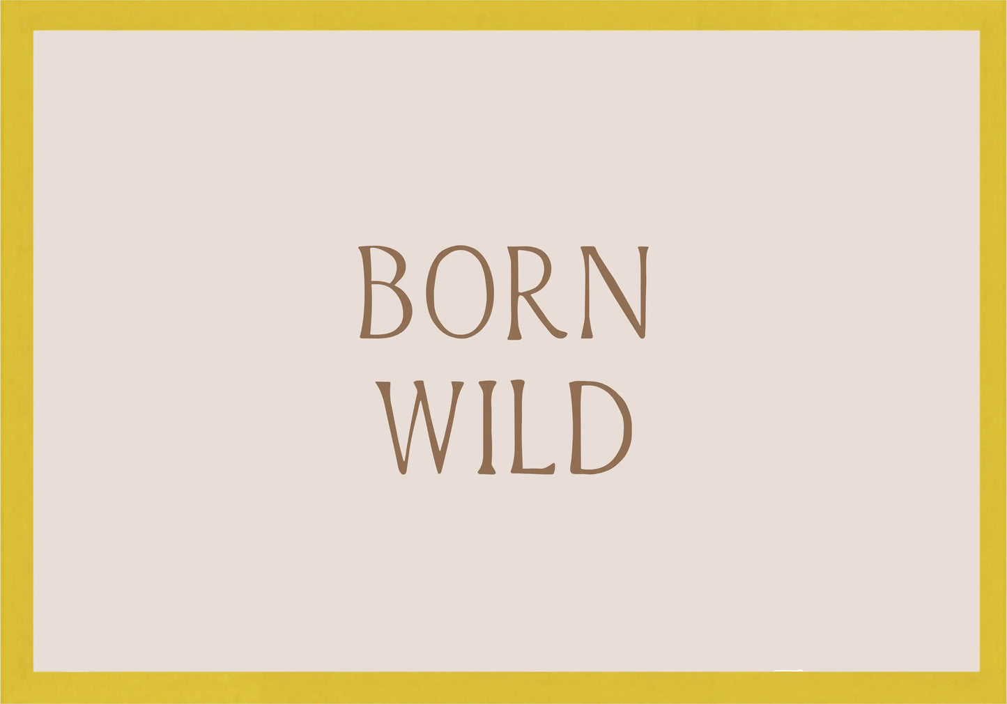 Born Wild Постер - Рисунки.бг 