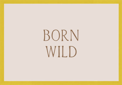 Born Wild Постер - Рисунки.бг 