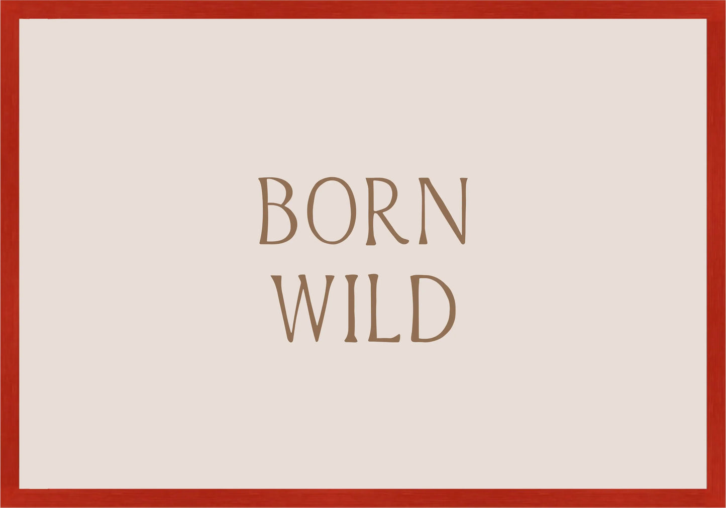 Born Wild Постер - Рисунки.бг 
