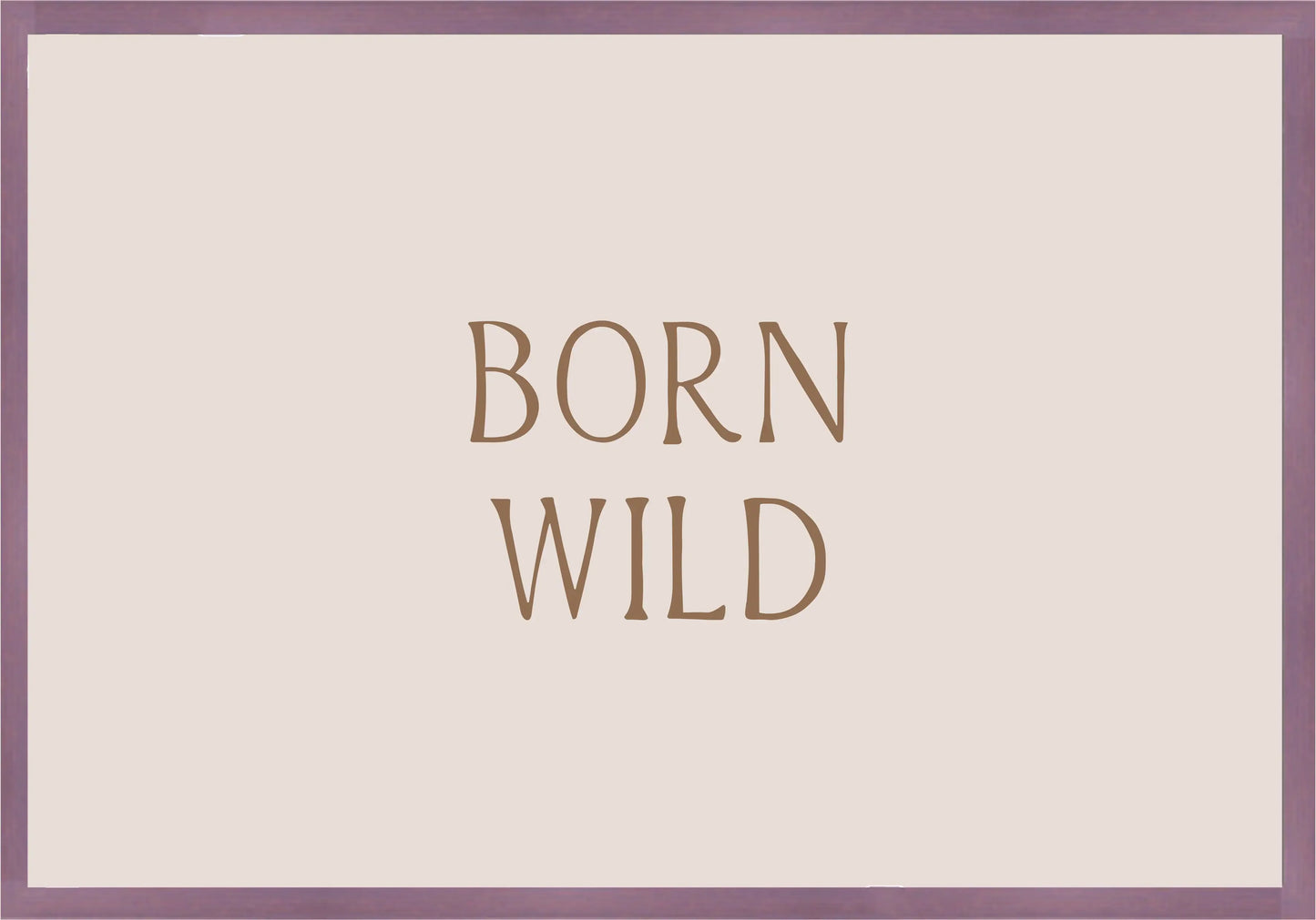Born Wild Постер - Рисунки.бг 