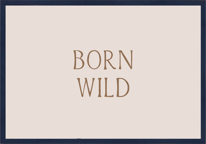 Born Wild Постер - Рисунки.бг 
