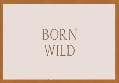 Born Wild Постер - Рисунки.бг 