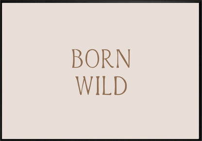 Born Wild Постер - Рисунки.бг 