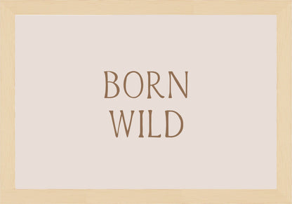 Born Wild Постер - Рисунки.бг 