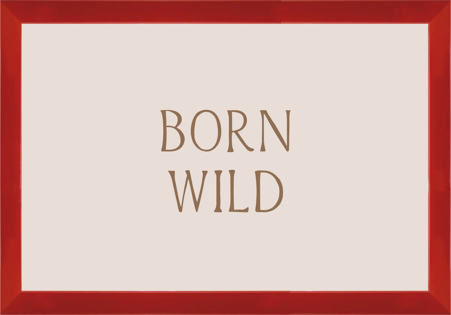 Born Wild Постер - Рисунки.бг 