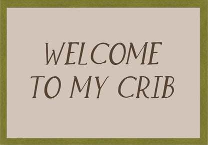Welcome to my crib Постер - Рисунки.бг 